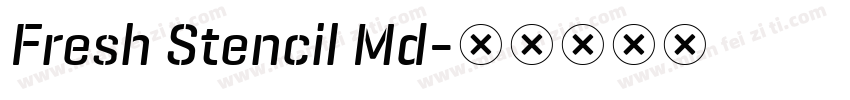 Fresh Stencil Md字体转换